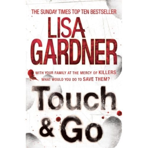 Touch & Go - Lisa Gardner