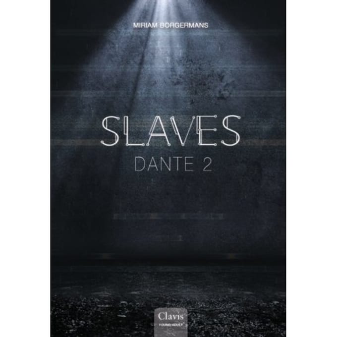Dante 2 - Slaves - Miriam Borgermans