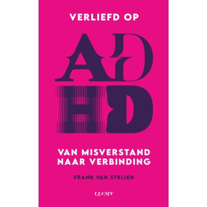 Verliefd Op Adhd - Frank van Strijen