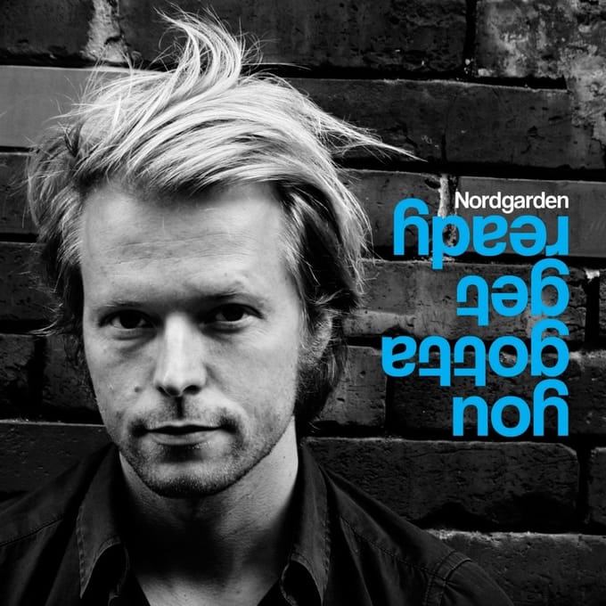 Nordgarden - You Gotta Get Ready (CD)