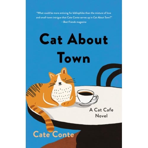 Cat About Town - Cat Cafe Mystery Series - Cate Conte