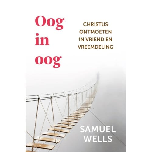 Oog In Oog - Samuel Wells
