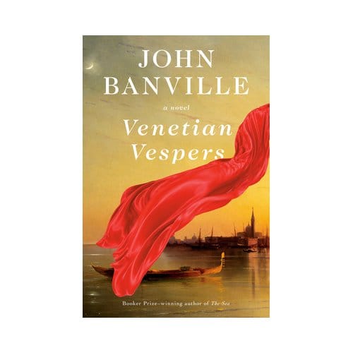 Venetian Vespers - John Banville
