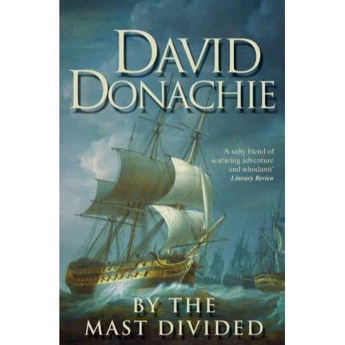 By The Mast Divided - David Donachie