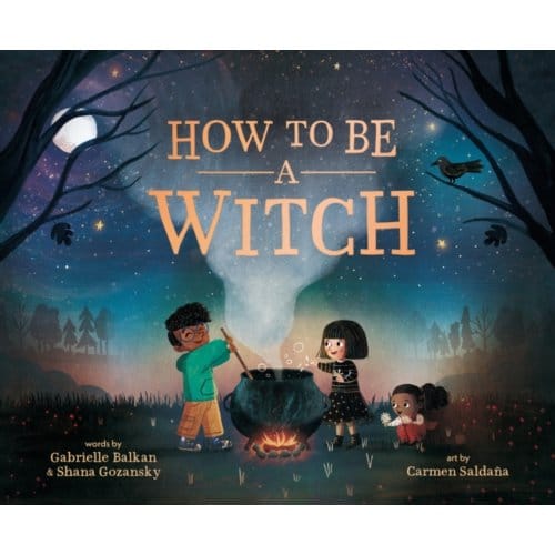 How To Be A Witch - Balkan, Gabrielle