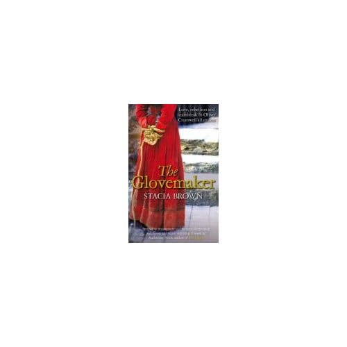 The Glovemaker - Stacia M. Brown