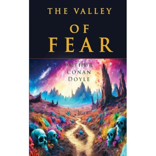 The Valley Of Fear - Arthur Conan Doyle