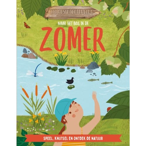 Naar Het Bos In De Zomer - De Boswachterclub - Kris Hirschmann