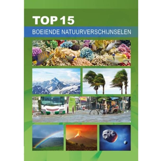 Boeiende Natuurverschijnselen - Top 15 - Willemijn Steutel