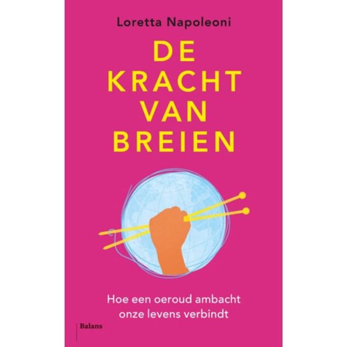 De Kracht Van Breien - Loretta Napoleoni
