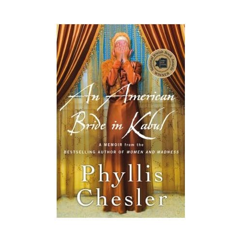 American Bride In Kabul - Chesler, PH D Phyllis, Ph.D.