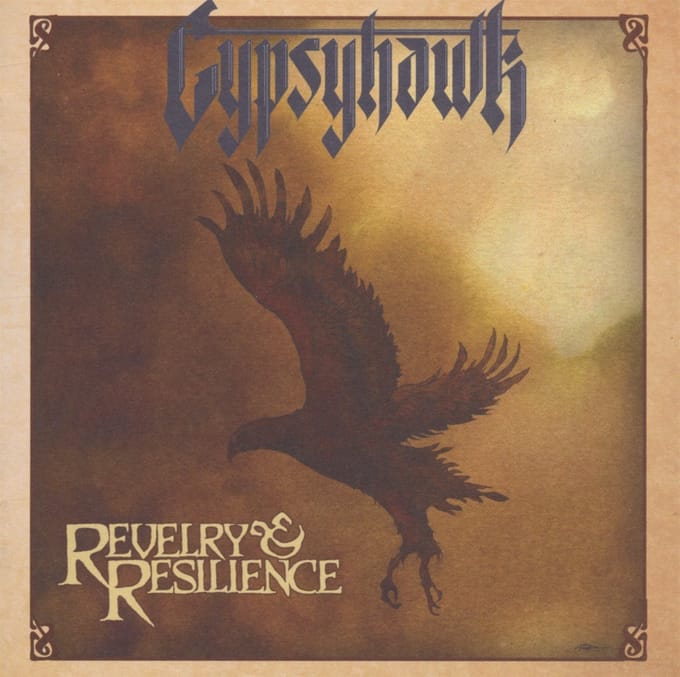 Gypsyhawk - Revelry & Resilience (CD)