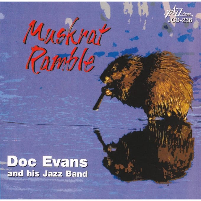 CD DOC EVANS & HIS JAZZ BAND - Muskrat Ramble JCD236 Jazzology US Jazz Occasion