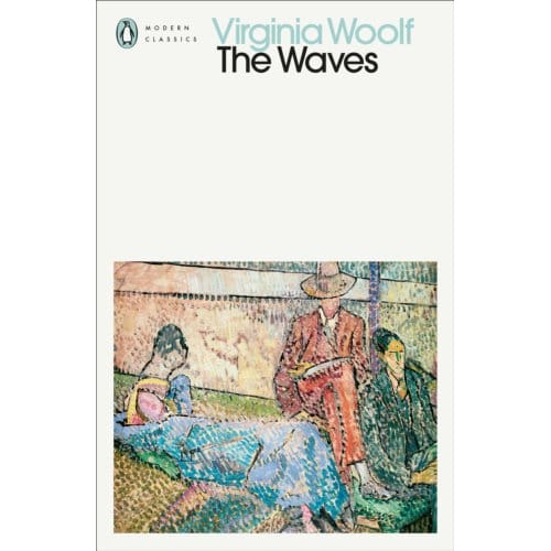 The Waves - Penguin Modern Classics - Virginia Woolf