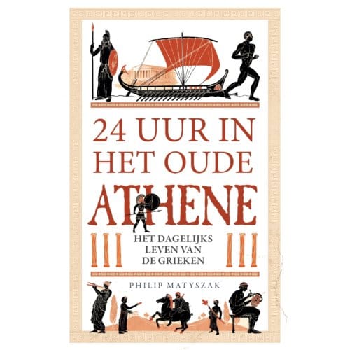 24 Uur In Het Oude Athene - Philip Matyszak