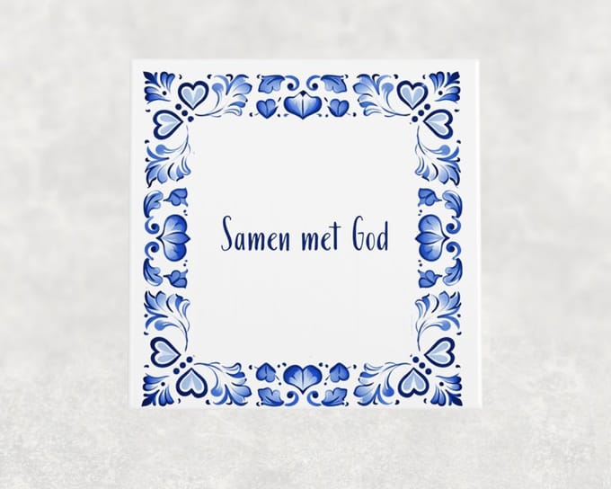 Spreuk tegel 15x15 cm Samen met God