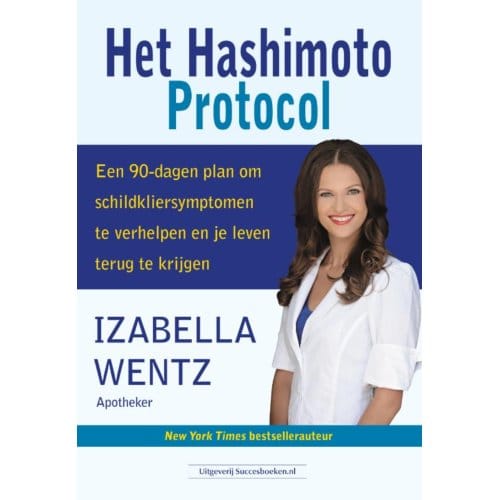 Het Hashimoto Protocol - Dr. Izabella Wentz