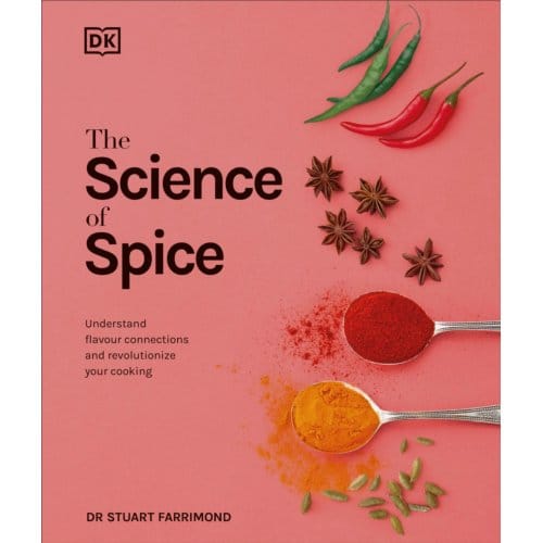 The Science Of Spice - The Science Of Food - Dr. Stuart Farrimond