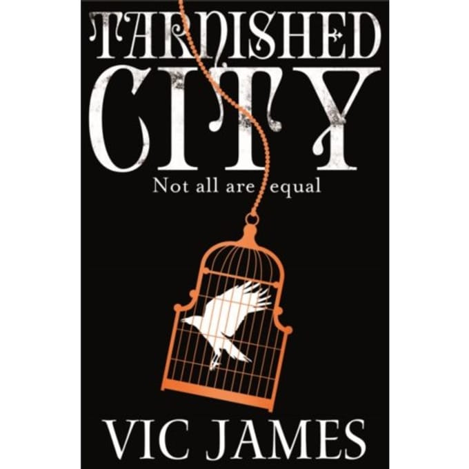 Tarnished City - The Dark Gifts Trilogy - Vic James