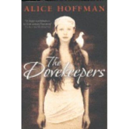 The Dovekeepers - Alice Hoffman