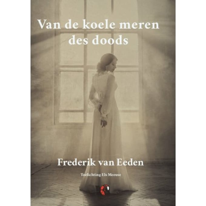 Van De Koele Meren Des Doods - Lalito Klassiek - Frederik Van Eeden