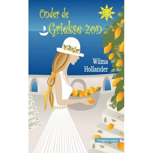 Onder De Griekse Zon - Wilma Hollander