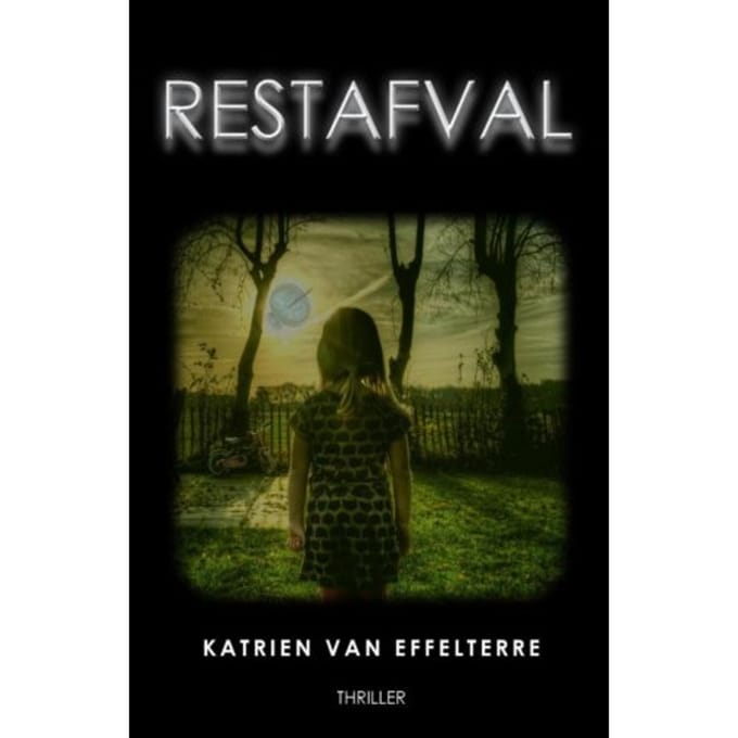 Restafval - Katrien van Effelterre