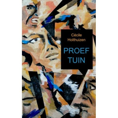 Proeftuin - Cécile Holthuizen