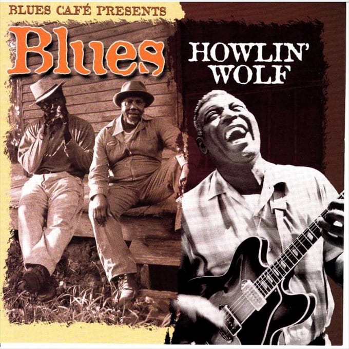 Howlin' Wolf - Blues Café Presents: Blues (CD)