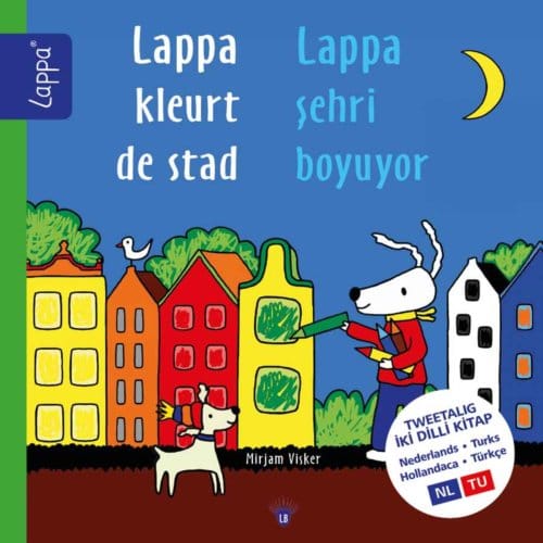 Lappa Kleurt De Stad (Nl-Tu) - Lappa® Kinderboeken - Mirjam Visker