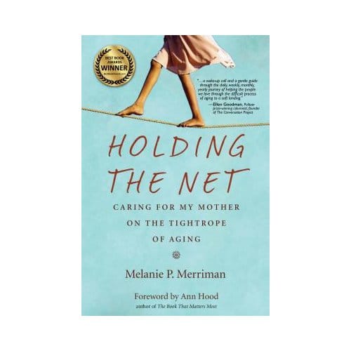 Holding The Net - Melanie P. Merriman