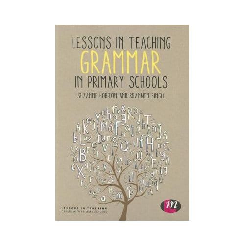 Lessons In Teaching Grammar In Primary Schools - Horton