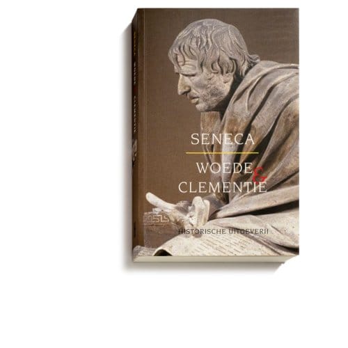 Woede & Clementie - Lucius Annaeus Seneca