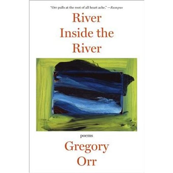 River Inside The River - Orr, Gregory (University of Virg