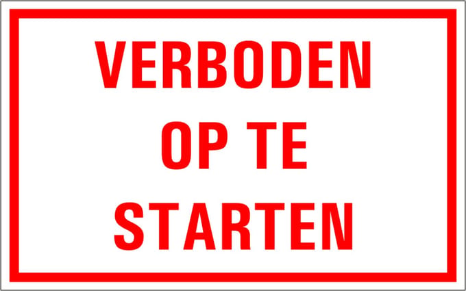 Verboden op te starten sticker 200 x 125 mm