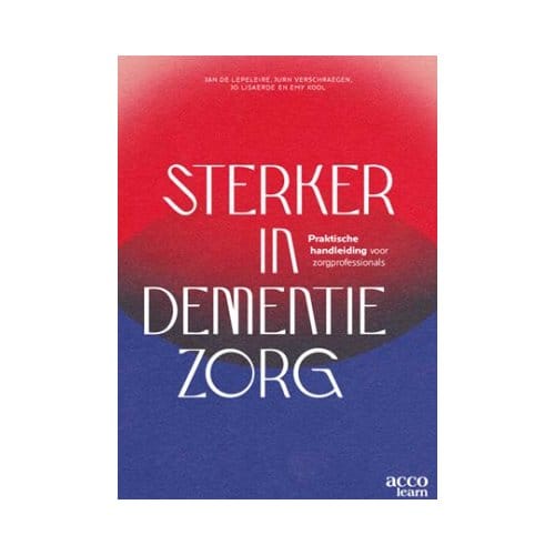 Sterker In Dementiezorg - Jan De Lepeleire