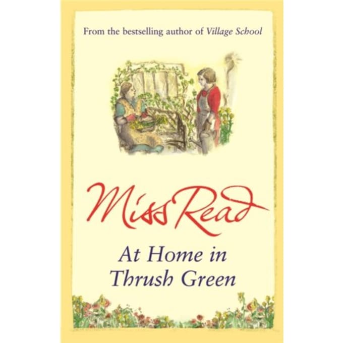 At Home In Thrush Green - Thrush Green - Read, Miss