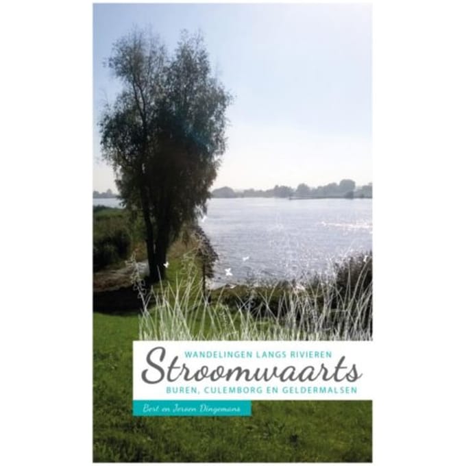 Stroomwaarts: Wandelen Langs Rivieren - Bert Dingemans