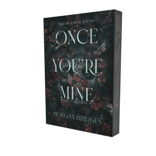 Once You're Mine - Possessing Her - Morgan Bridges