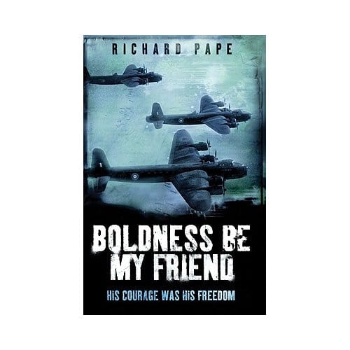 Boldness Be My Friend - Pape, Richard