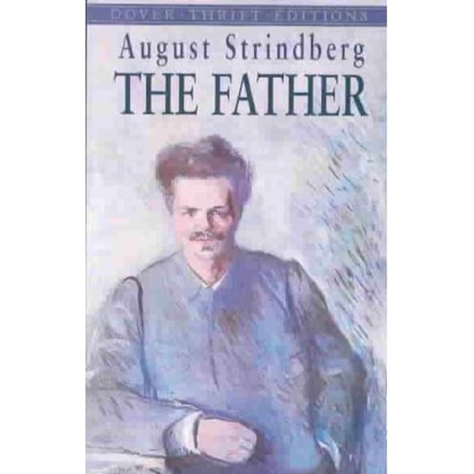 The Father - August Strindberg