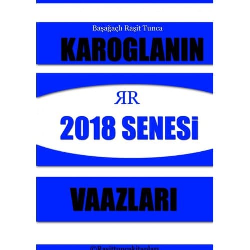 Rasit Tuncanın 2018 Senesinde Yaptığı Tasavvufi Vaazlar - Raşit Tunca
