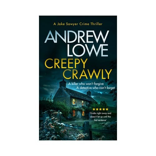 Creepy Crawly - Jake Sawyer Crime Thrillers - Andrew Lowe