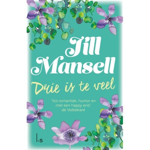 Drie Is Te Veel - Jill Mansell