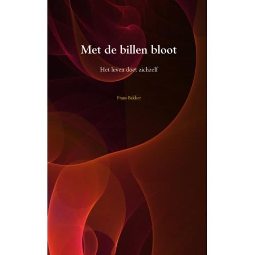Met De Billen Bloot - Frans Bakker