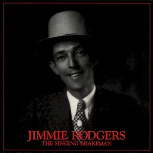 Singing Brakeman -Box- - Jimmie Rodgers