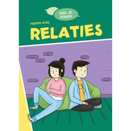 Praten Over Relaties - Deel Je Zorgen - Louise Spilsbury