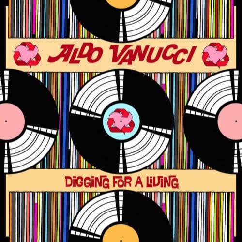 Digging For A Living - Aldo Vanucci