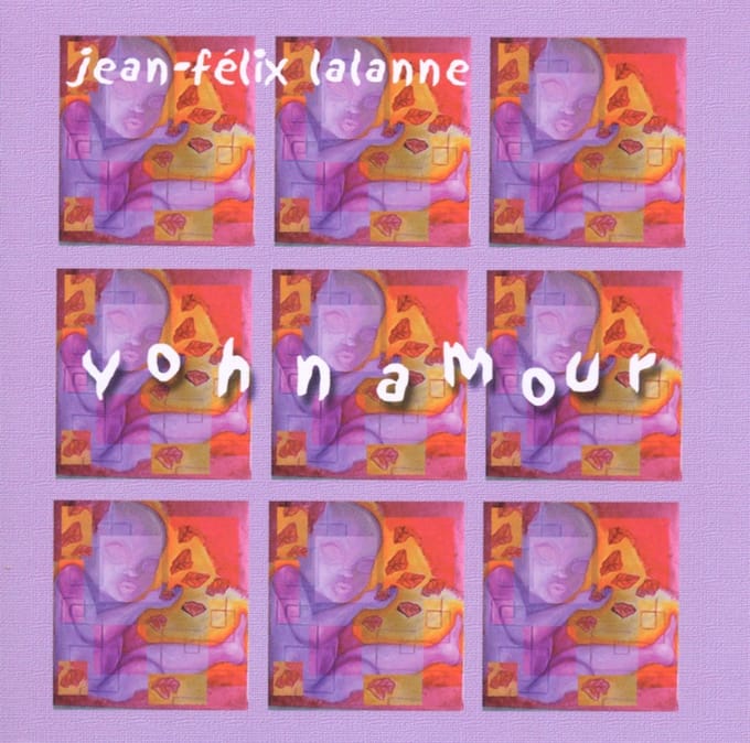 Jean-Felix Lalanne - Yohnamour (CD)