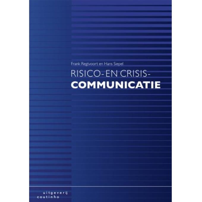 Risico- En Crisiscommunicatie - Frank Regtvoort